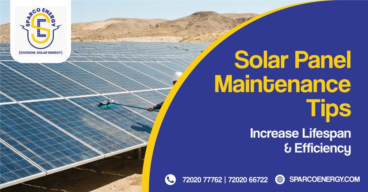 Solar Panel Maintenance Tips – Increase Lifespan & Efficiency